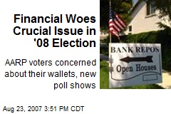 Financial Woes Crucial Issue in '08 Election