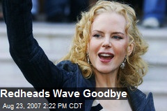 Redheads Wave Goodbye