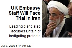 UK Embassy Staff Will Face Trial in Iran