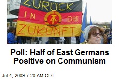 Poll: Half of East Germans Positive on Communism