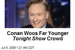 Conan Woos Far Younger Tonight Show Crowd