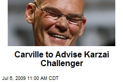 Carville to Advise Karzai Challenger