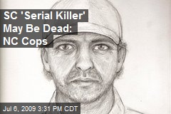 SC 'Serial Killer' May Be Dead: NC Cops