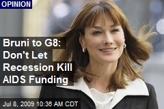 Bruni to G8: Don't Let Recession Kill AIDS Funding