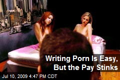 Writing Porn Is Easy, But the Pay Stinks