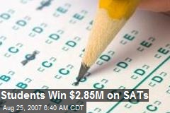 Students Win $2.85M on SATs