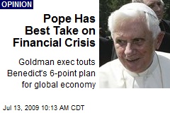 Pope Has Best Take on Financial Crisis