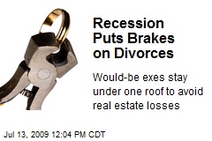 Recession Puts Brakes on Divorces