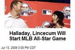 Halladay, Lincecum Will Start MLB All-Star Game