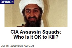 CIA Assassin Squads: Who Is It OK to Kill?