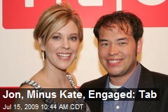 Jon, Minus Kate, Engaged: Tab