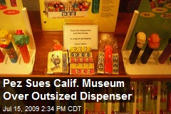 Pez Sues Calif. Museum Over Outsized Dispenser
