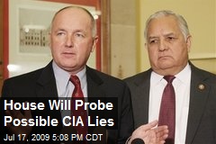 House Will Probe Possible CIA Lies