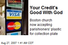 Your Credit's Good With God