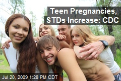 Teen Pregnancies, STDs Increase: CDC