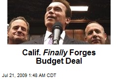 Calif. Finally Forges Budget Deal