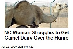 NC Woman Struggles to Get Camel Dairy Over the Hump
