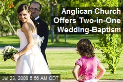 Anglican Church Offers Two-in-One Wedding-Baptism