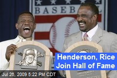 Henderson, Rice Join Hall of Fame