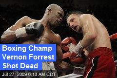 Boxing Champ Vernon Forrest Shot Dead
