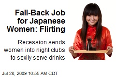Fall-Back Job for Japanese Women: Flirting