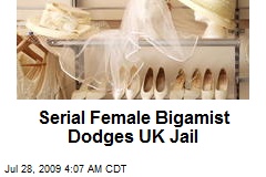 Serial Female Bigamist Dodges UK Jail