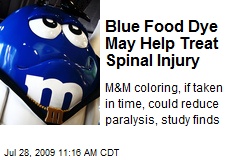 Blue Food Dye May Help Treat Spinal Injury