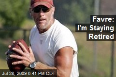 Favre: I'm Staying Retired