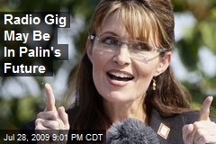 Radio Gig May Be In Palin's Future
