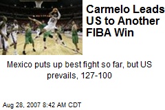 Carmelo Leads US to Another FIBA Win