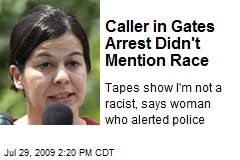 Caller in Gates Arrest Didn't Mention Race