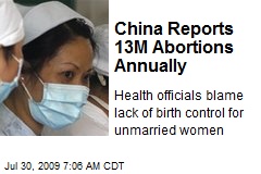 China Reports 13M Abortions Annually