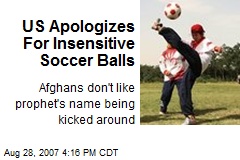 US Apologizes For Insensitive Soccer Balls