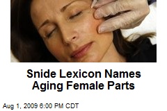 Snide Lexicon Names Aging Female Parts