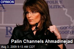 Palin Channels Ahmadinejad
