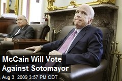 McCain Will Vote Against Sotomayor