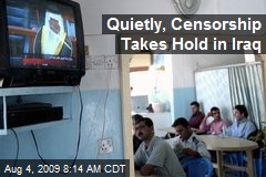 Quietly, Censorship Takes Hold in Iraq