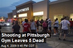 Shooting at Pittsburgh Gym Leaves 5 Dead