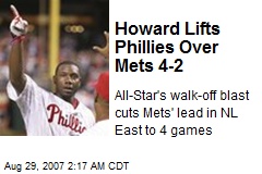 Howard Lifts Phillies Over Mets 4-2