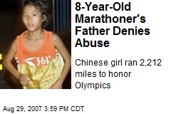 8-Year-Old Marathoner's Father Denies Abuse