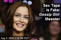 Sex Tape Is Fake: Gossip Girl Meester