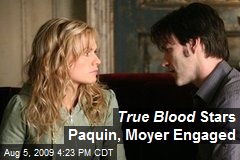 True Blood Stars Paquin, Moyer Engaged