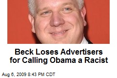 Beck Loses Advertisers for Calling Obama a Racist
