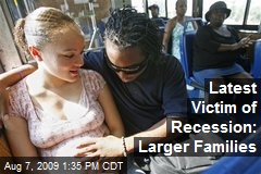 Latest Victim of Recession: Larger Families