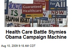 Health Care Battle Stymies Obama Campaign Machine