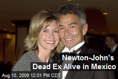 Newton-John's Dead Ex Alive in Mexico