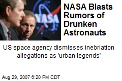 NASA Blasts Rumors of Drunken Astronauts