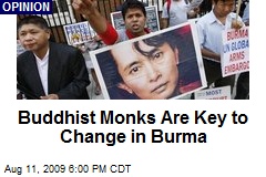 Buddhist Monks Are Key to Change in Burma