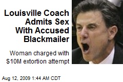 Louisville Coach Admits Sex With Accused Blackmailer