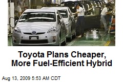 Toyota Plans Cheaper, More Fuel-Efficient Hybrid